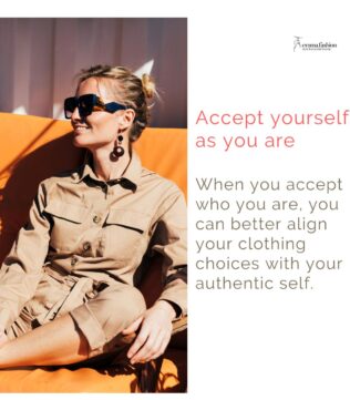 Self-acceptance is the first step in developing personal style