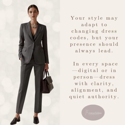 Dressing well for tomorrow is about choosing what reflects your direction.