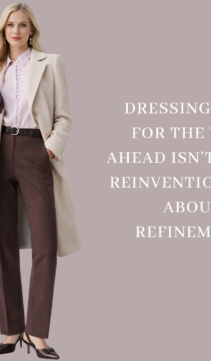 Dressing well is about clarity and alignment.