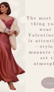 Valentine's Day Style: romantic and intentional